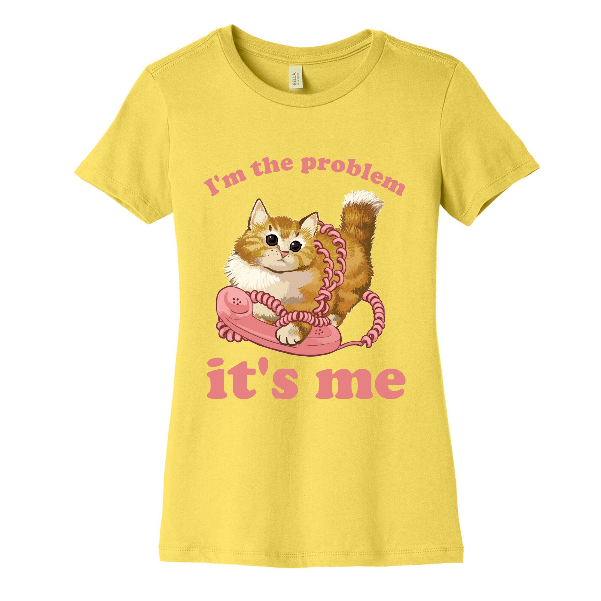 I'm The Problem, It's Me Women's Cotton Tee
