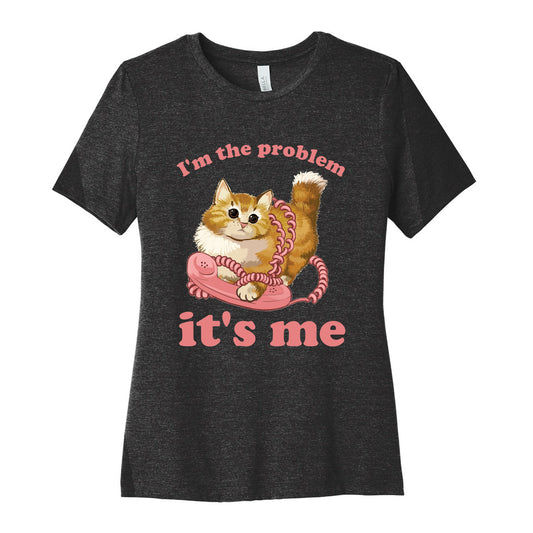 I'm The Problem, It's Me Women's Cotton Tee