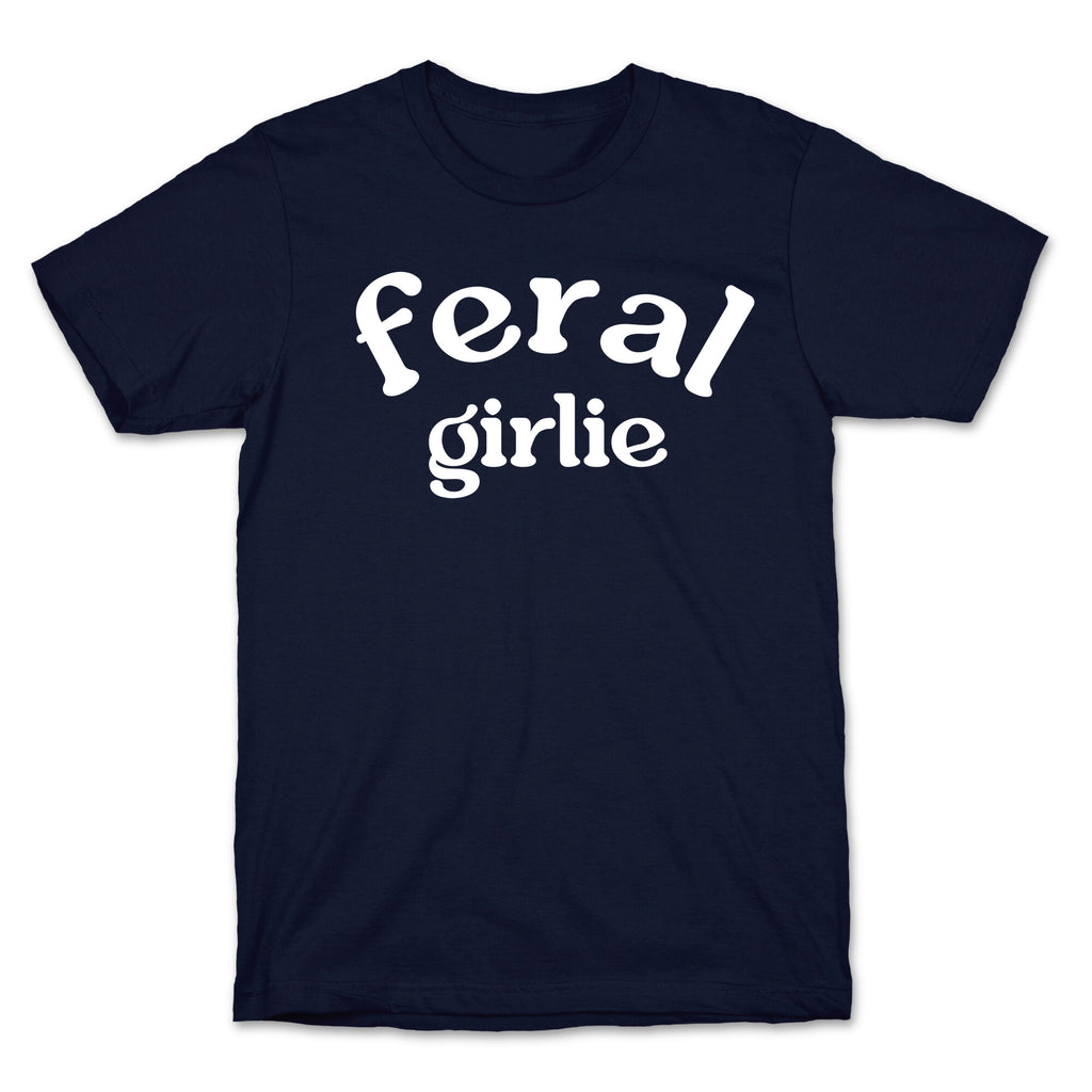 Feral Girlie T-Shirt