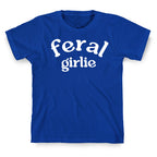 Feral Girlie T-Shirt