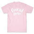 Feral Girlie T-Shirt