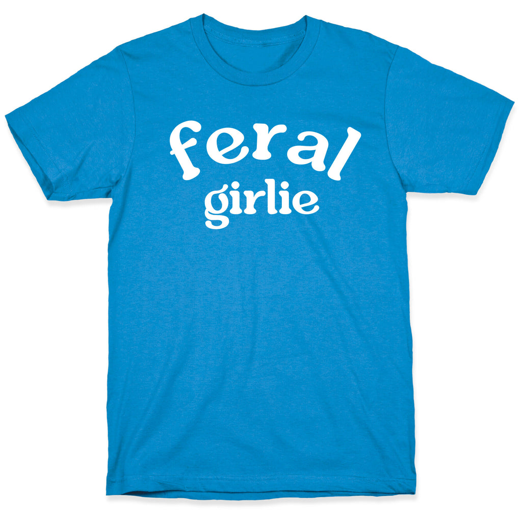 Feral Girlie T-Shirt
