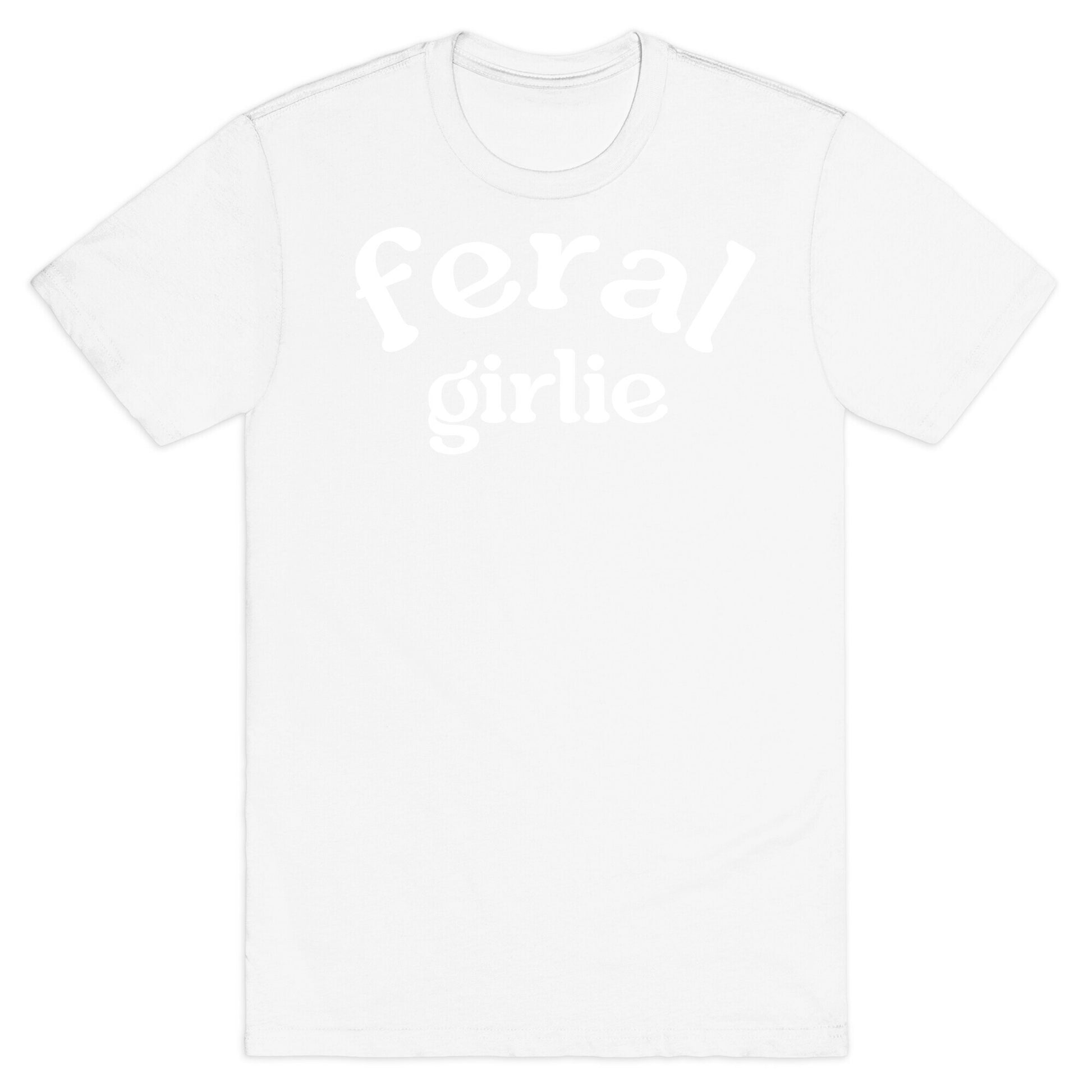 Feral Girlie T-Shirt