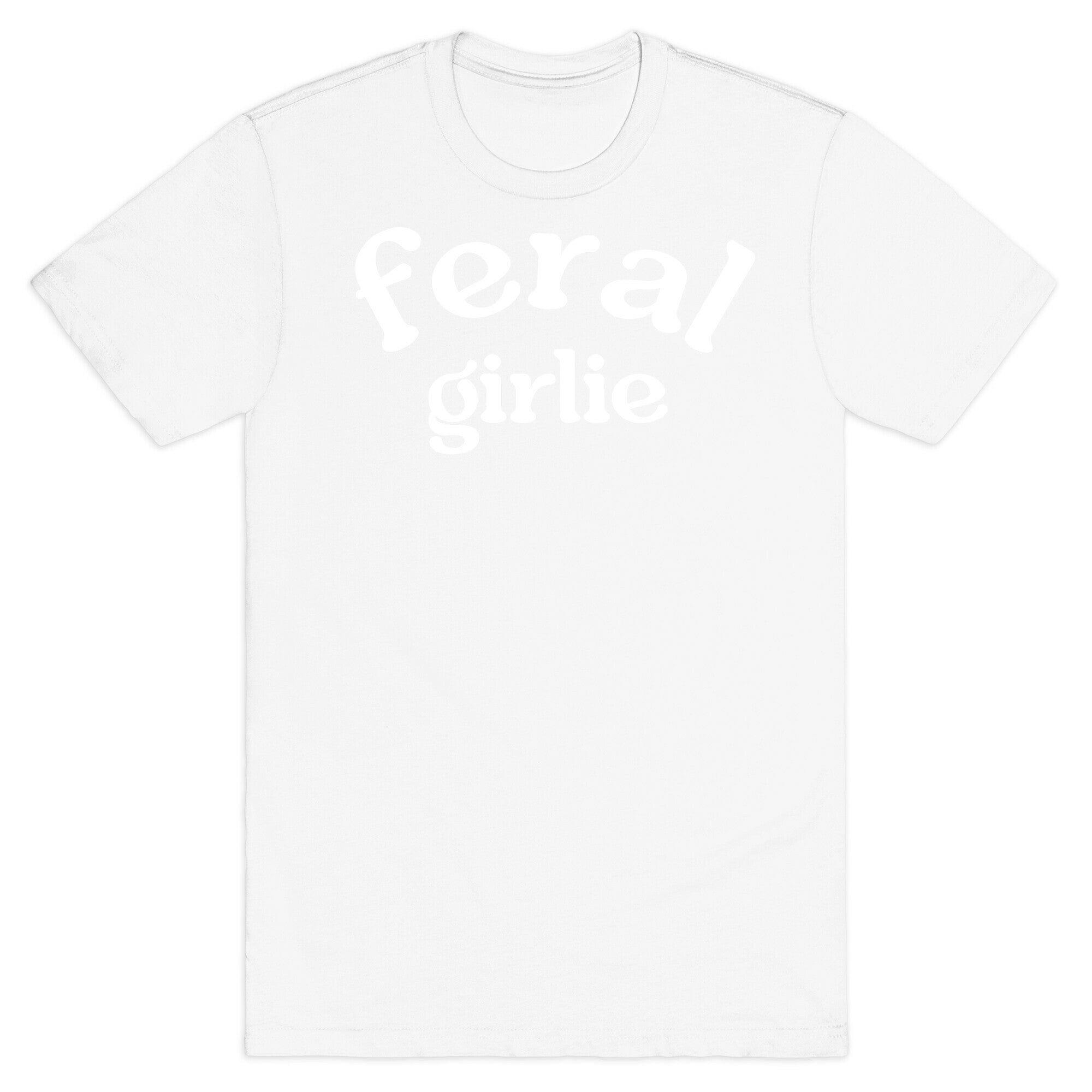 Feral Girlie T-Shirt