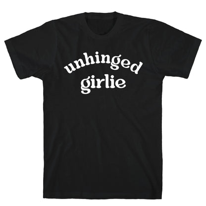 Unhinged Girlie T-Shirt