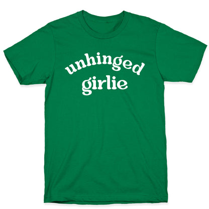 Unhinged Girlie T-Shirt