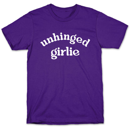 Unhinged Girlie T-Shirt