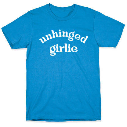 Unhinged Girlie T-Shirt
