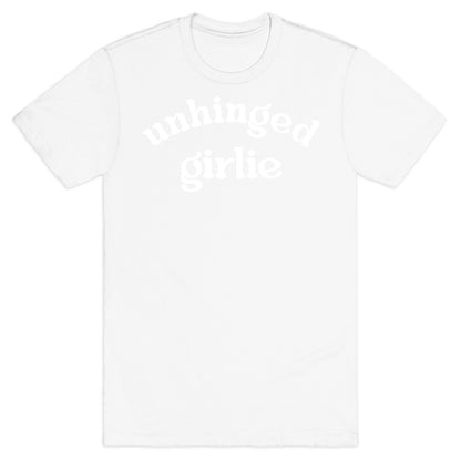Unhinged Girlie T-Shirt