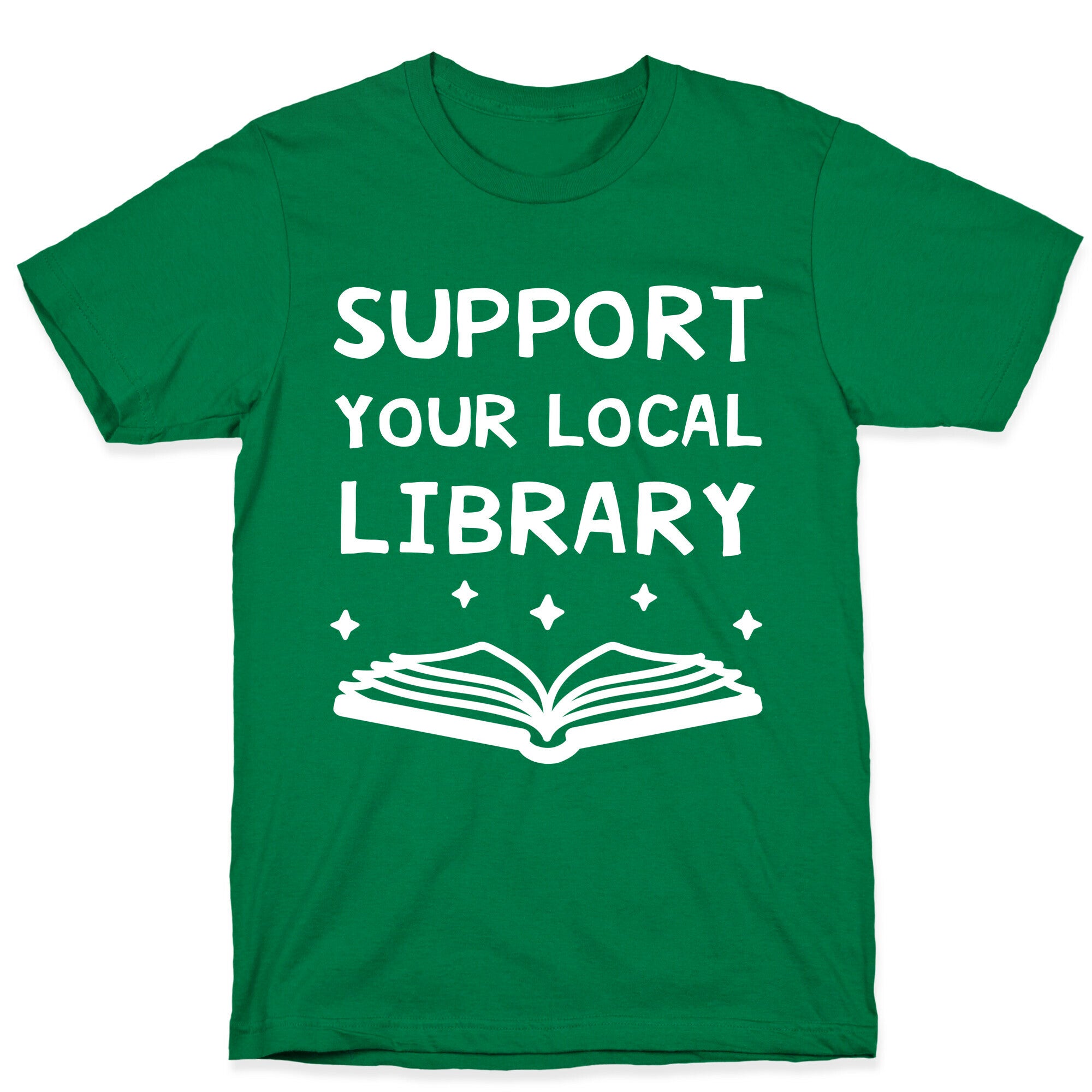 Support Your Local Library T-Shirt