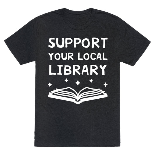 Support Your Local Library Unisex Triblend Tee