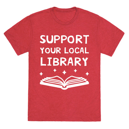 Support Your Local Library Unisex Triblend Tee