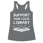 Support Your Local Library Racerback Tank