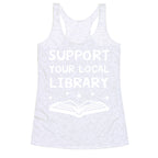Support Your Local Library Racerback Tank