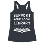 Support Your Local Library Racerback Tank