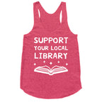 Support Your Local Library Racerback Tank