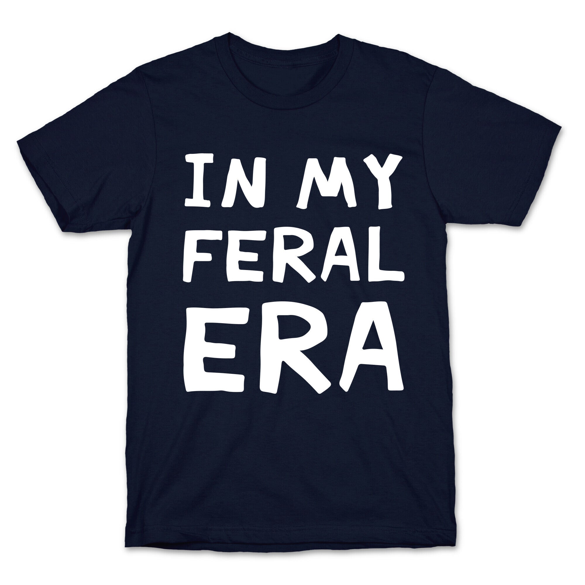 In My Feral Era T-Shirt