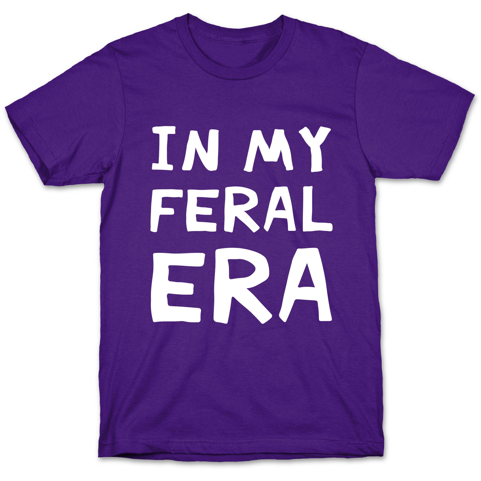 In My Feral Era T-Shirt