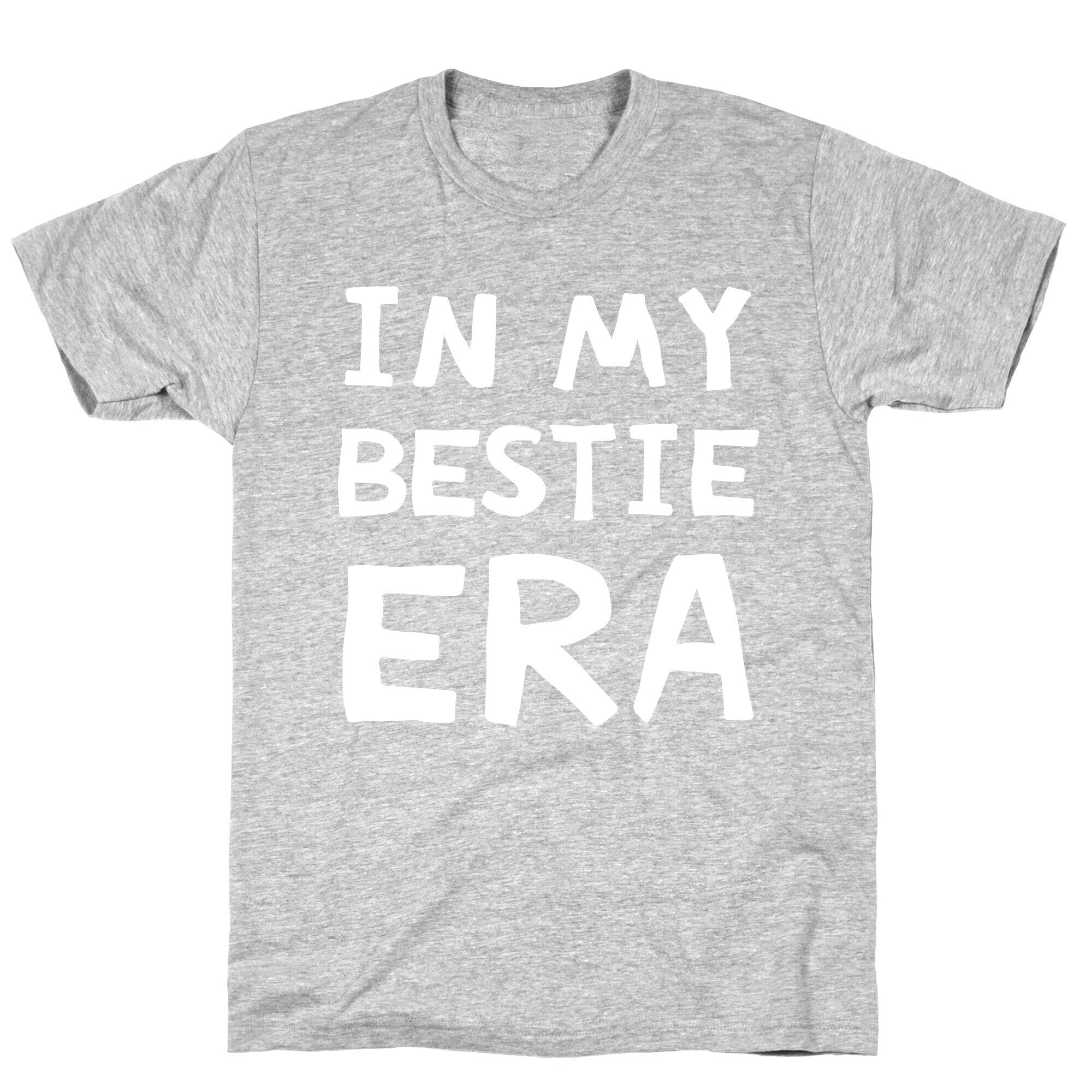 In My Bestie Era T-Shirt
