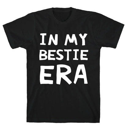 In My Bestie Era T-Shirt