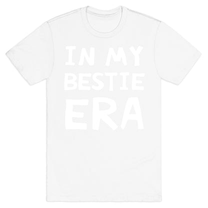 In My Bestie Era T-Shirt