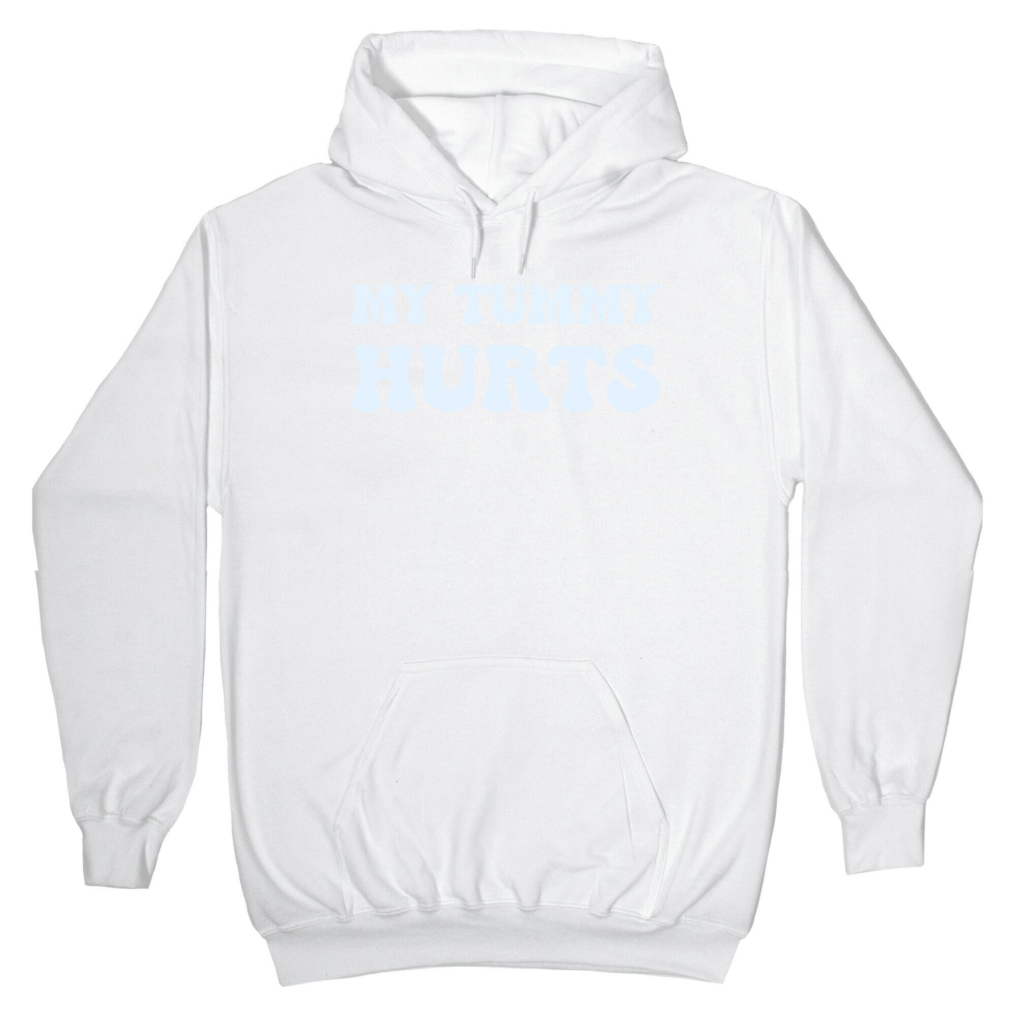 My Tummy Hurts Hoodie