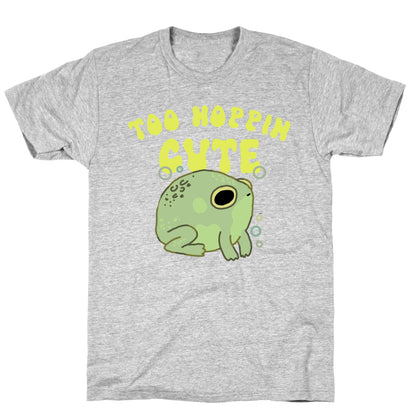 Too Hoppin' Cute  T-Shirt