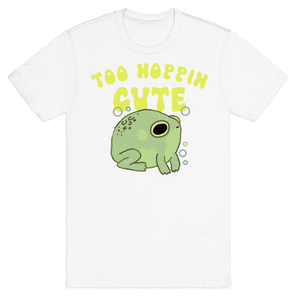Too Hoppin' Cute  T-Shirt