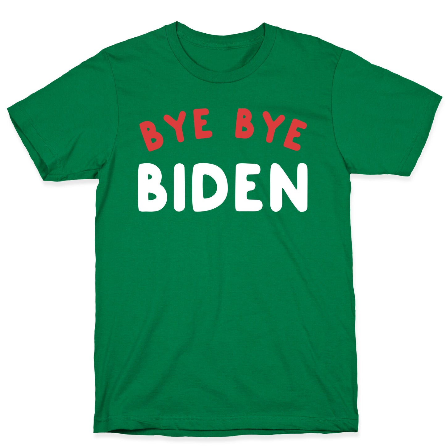 Bye Bye Biden  T-Shirt