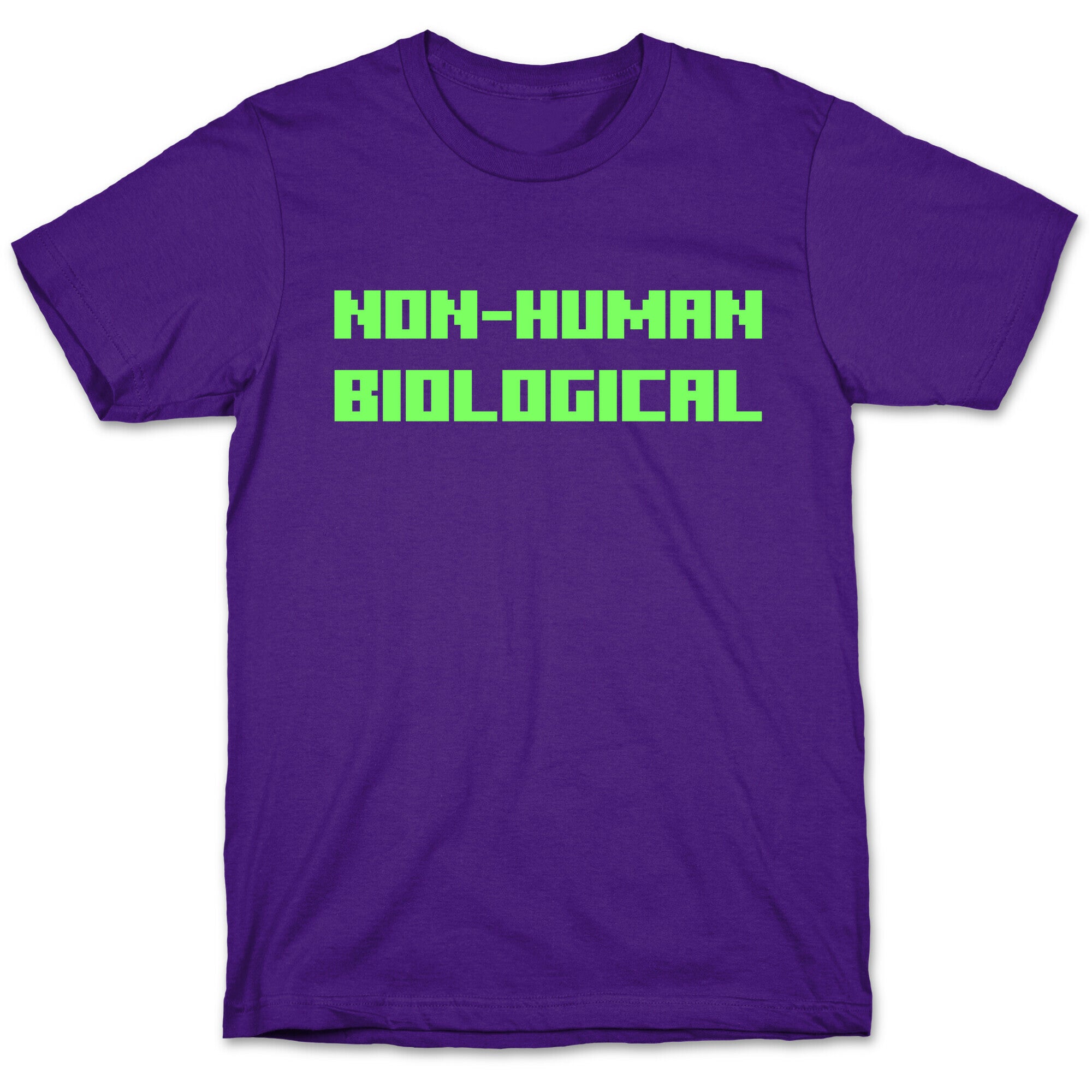 Non-human Biological  T-Shirt