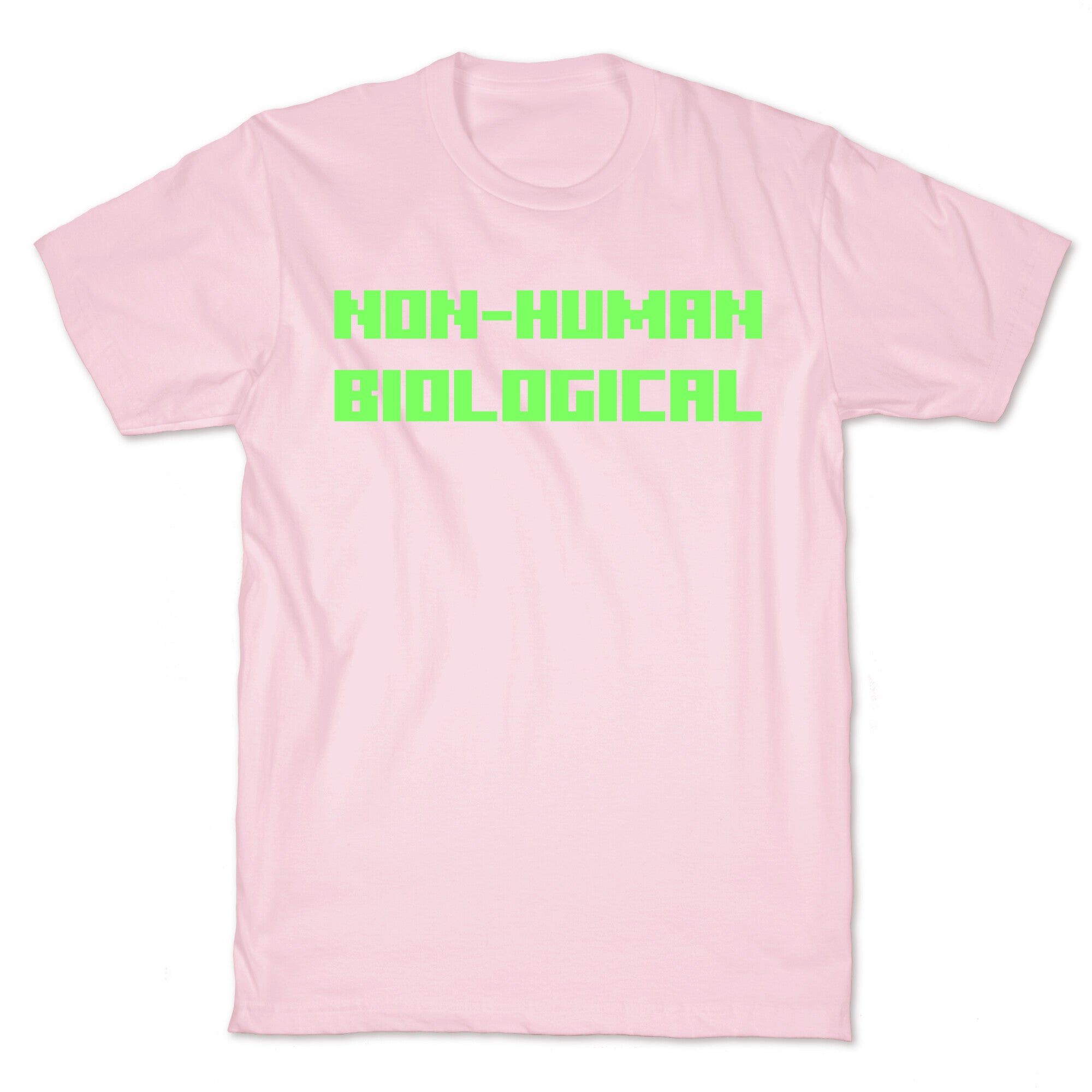 Non-human Biological  T-Shirt