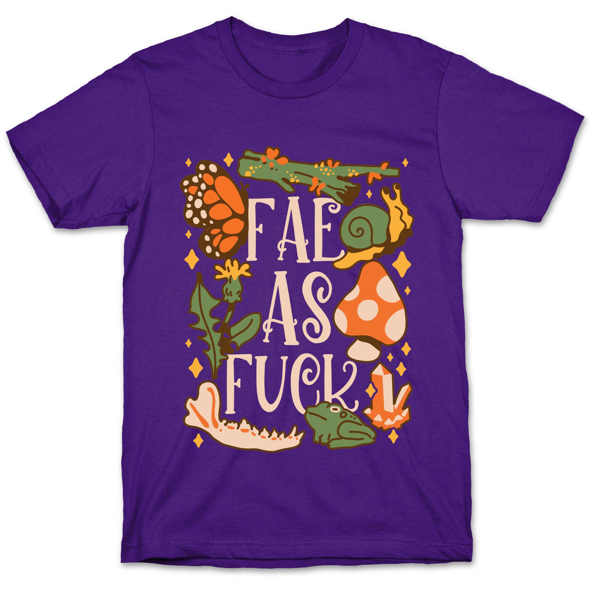 Fae As Fuck T-Shirt
