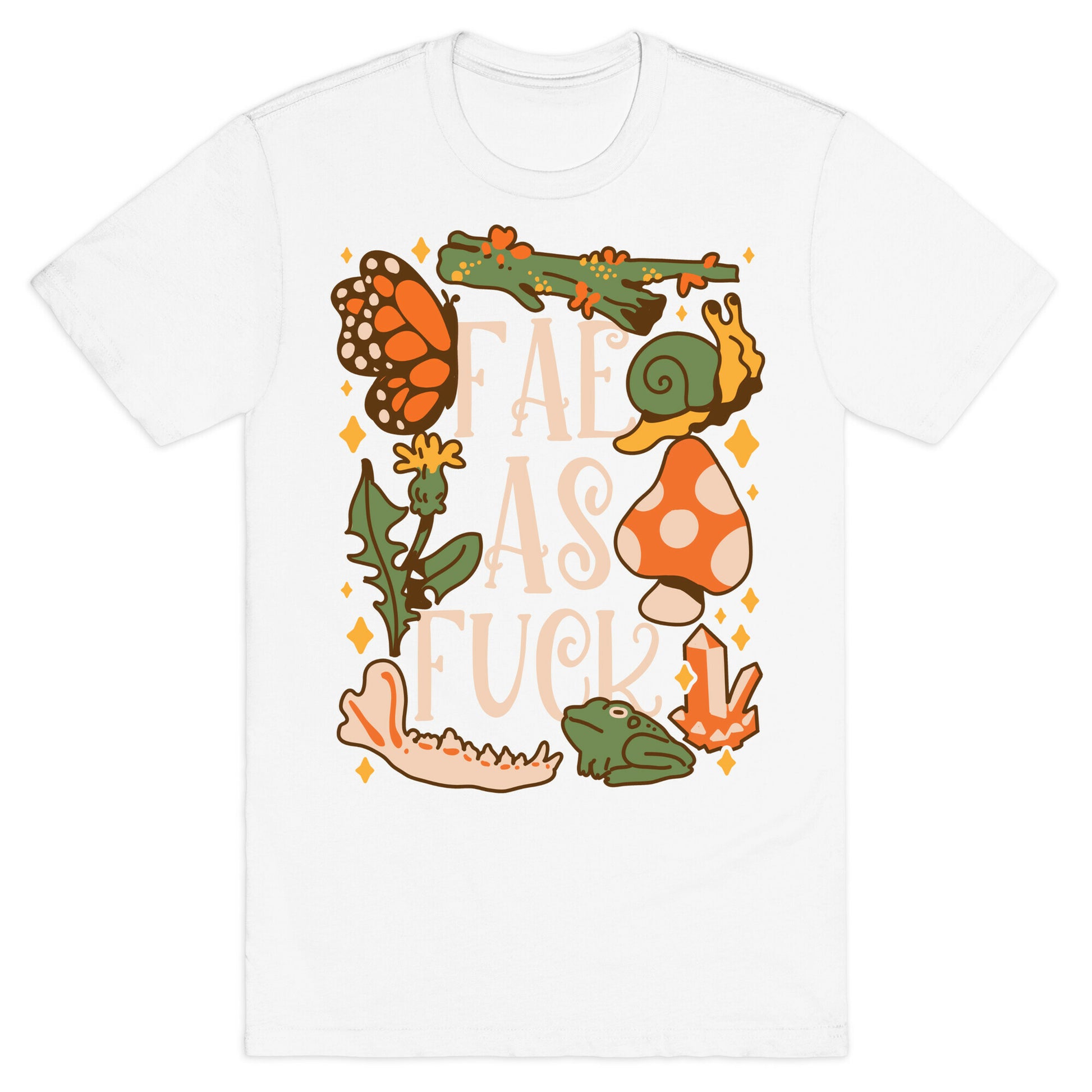 Fae As Fuck T-Shirt