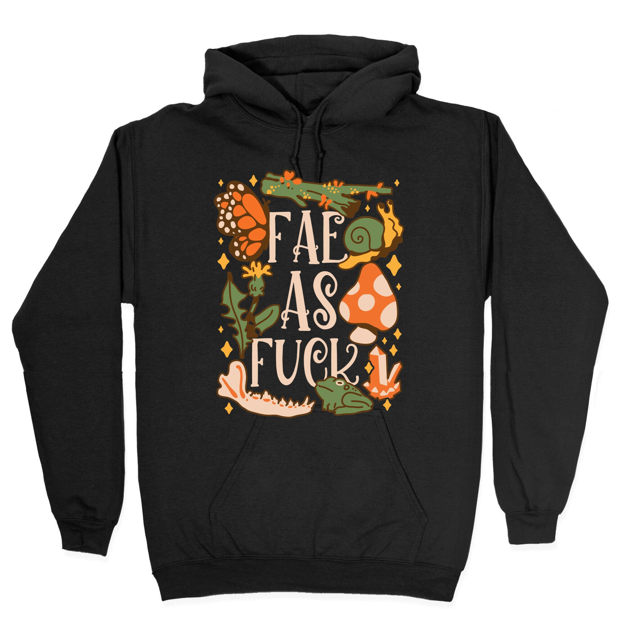 Fae As Fuck Hoodie