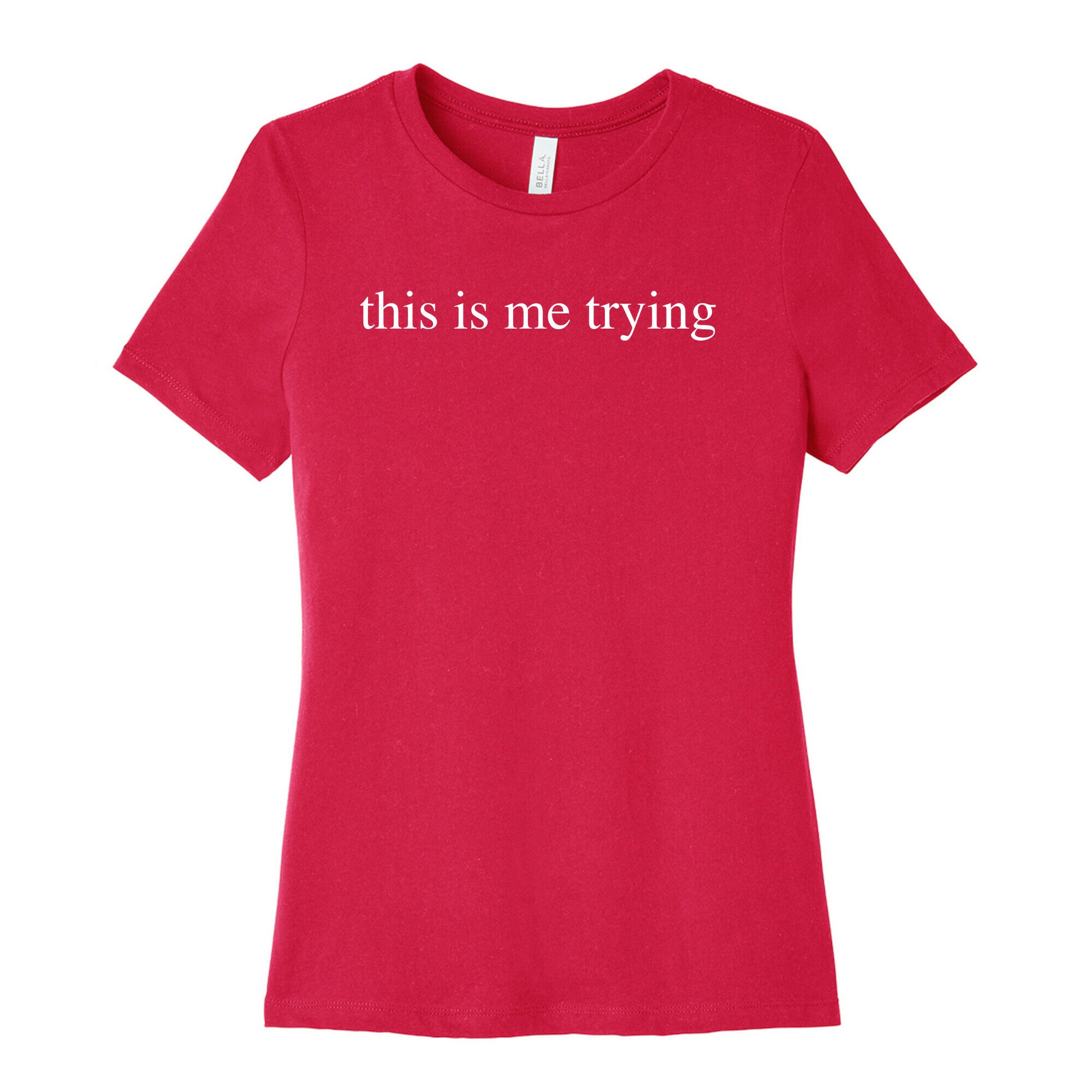 This Is Me Trying Women's Cotton Tee