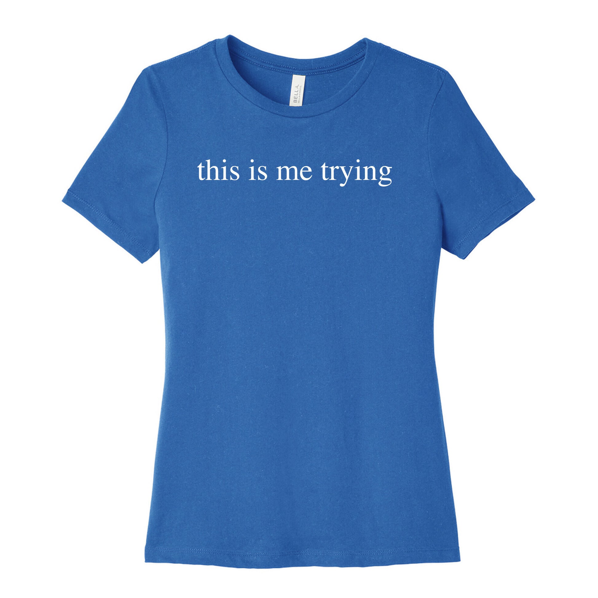 This Is Me Trying Women's Cotton Tee