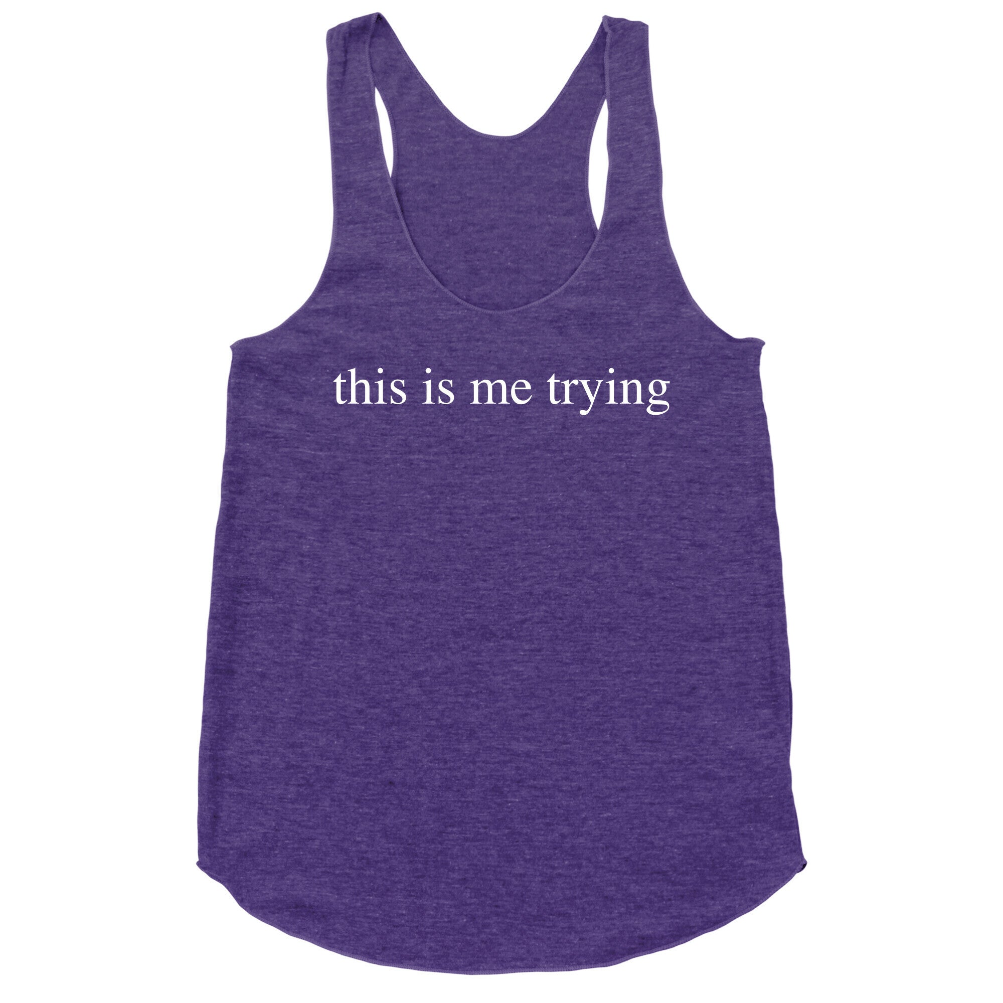 This Is Me Trying Racerback Tank