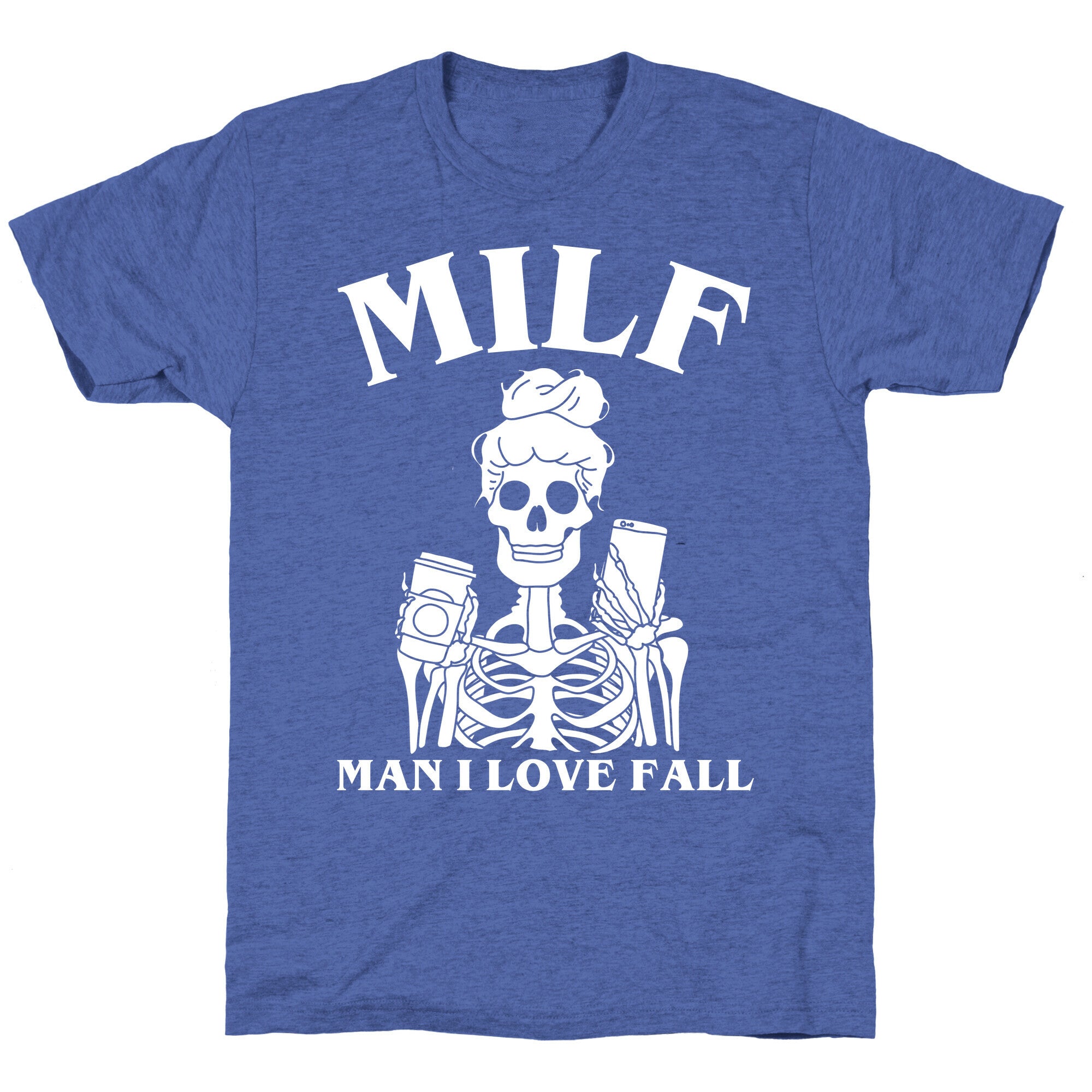Milf Man I Love Fall  Unisex Triblend Tee