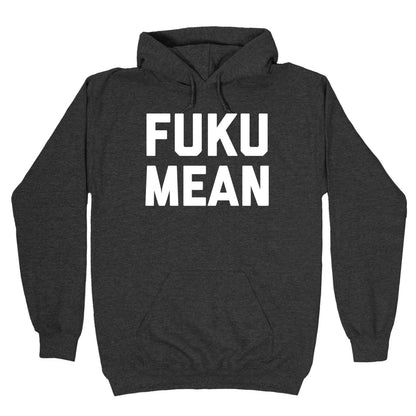 FukuMean Hoodie