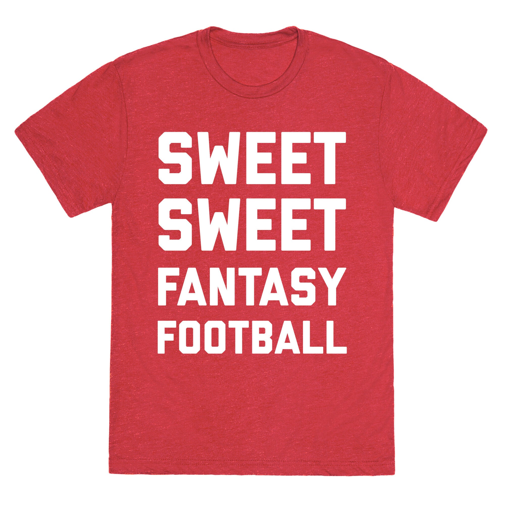 Sweet Sweet Fantasy Football Unisex Triblend Tee