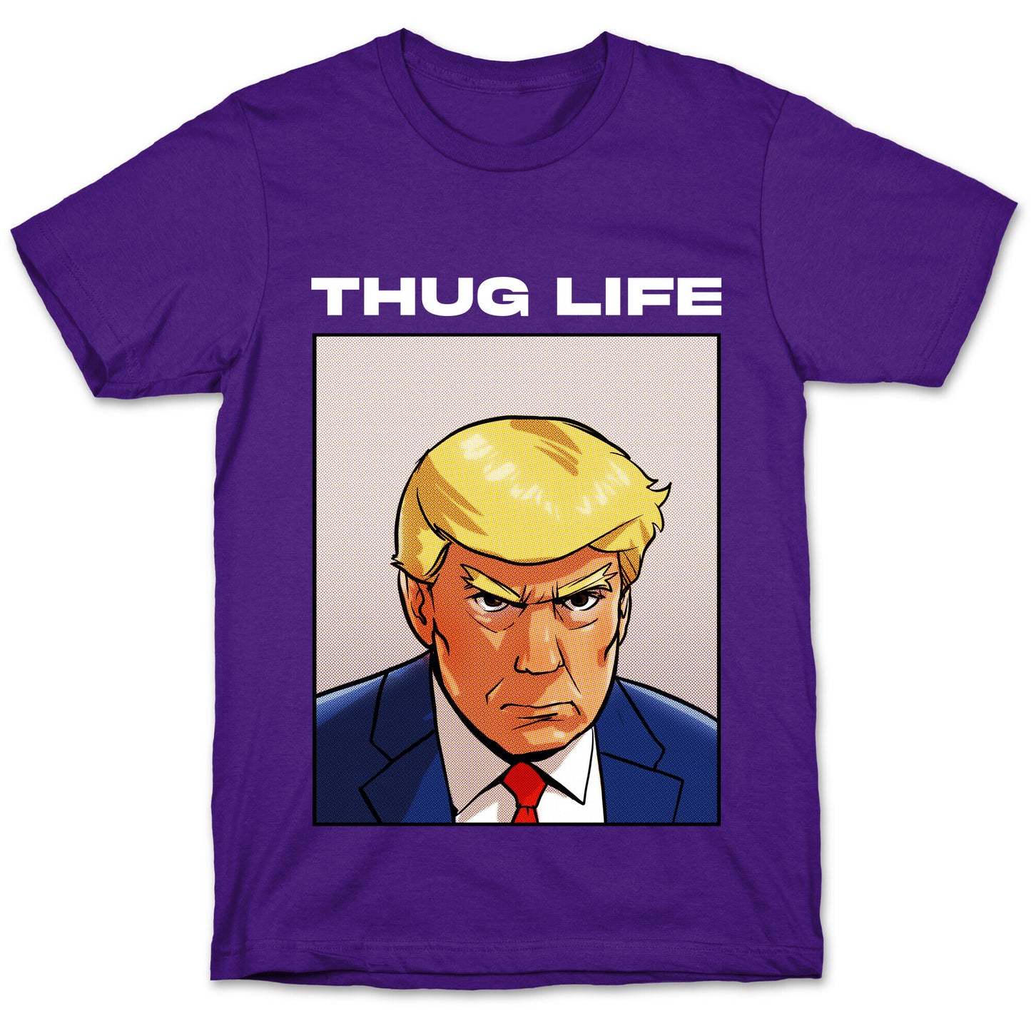 Thug Life (TRUMP) T-Shirt