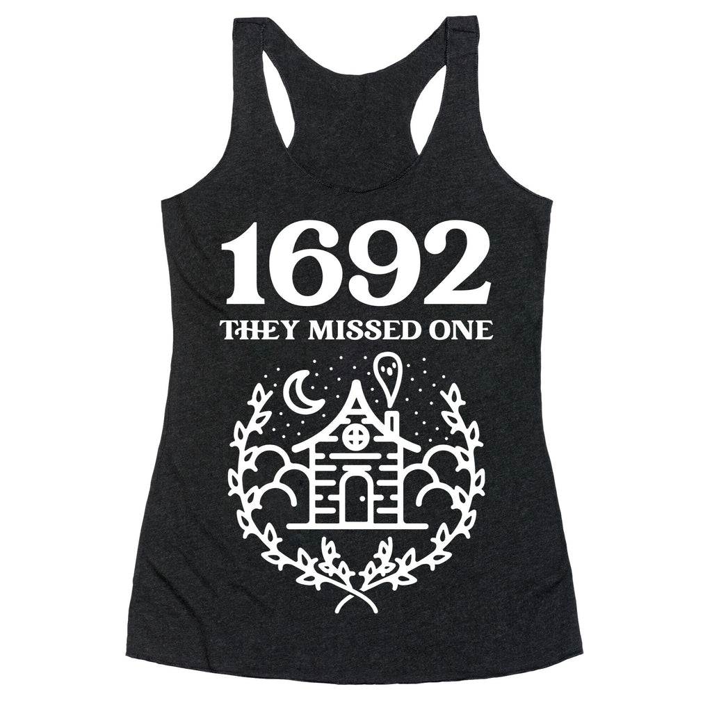 1692 They Missed One Racerback Tank