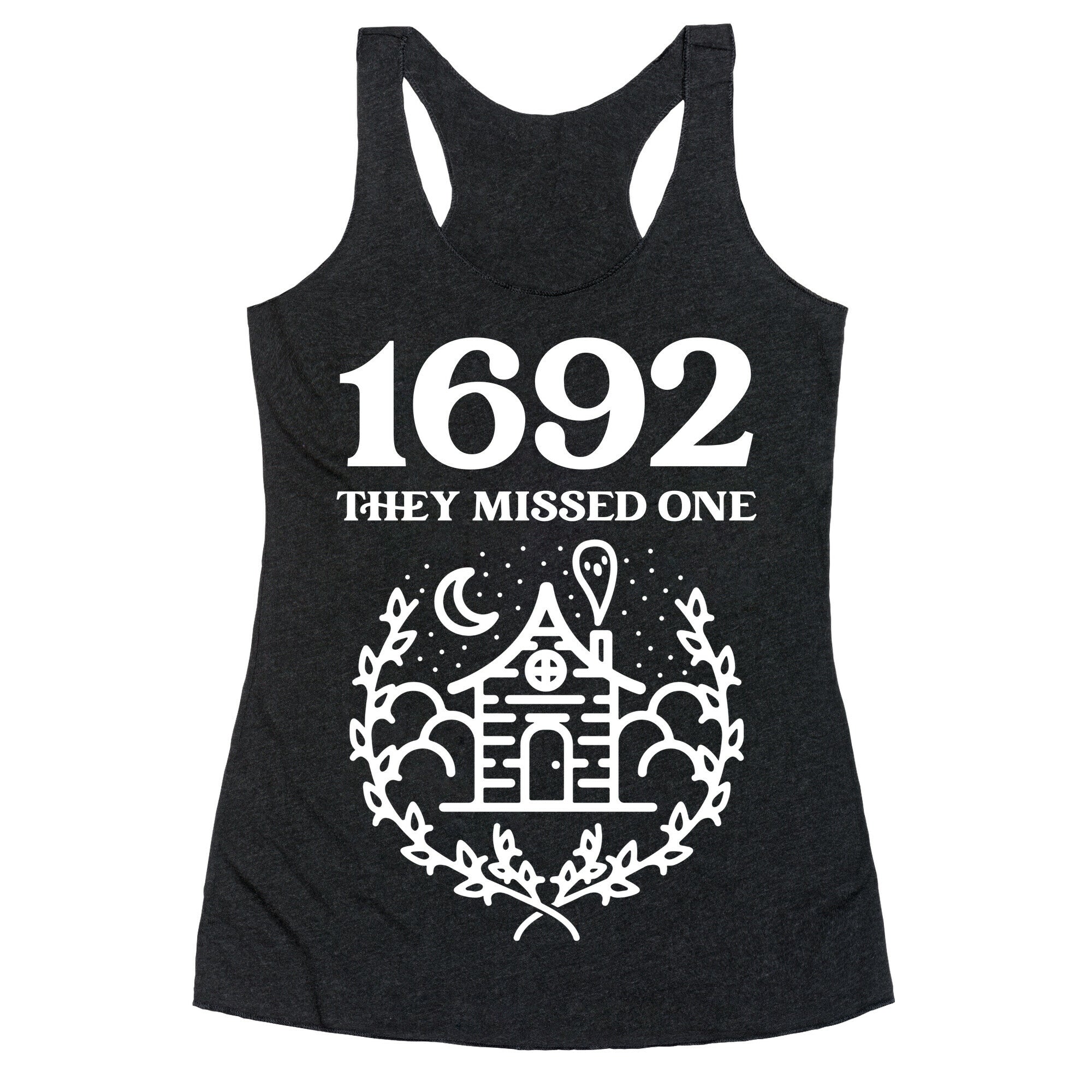 1692 They Missed One Racerback Tank