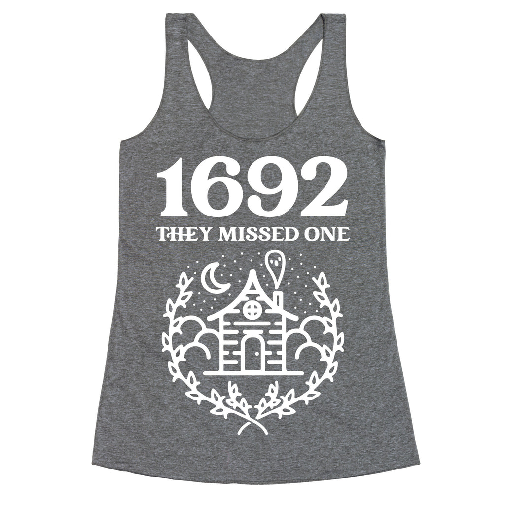 1692 They Missed One Racerback Tank