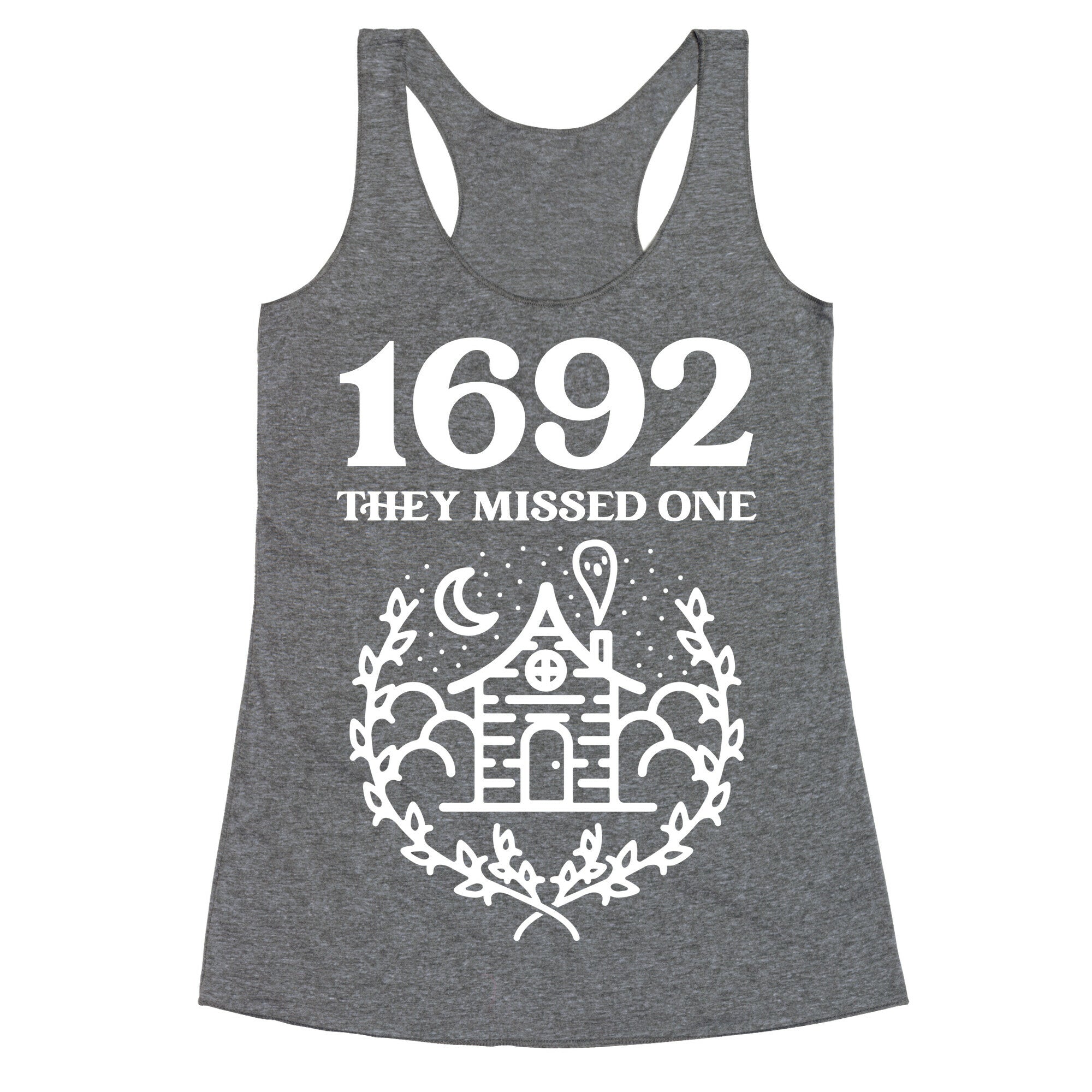 1692 They Missed One Racerback Tank