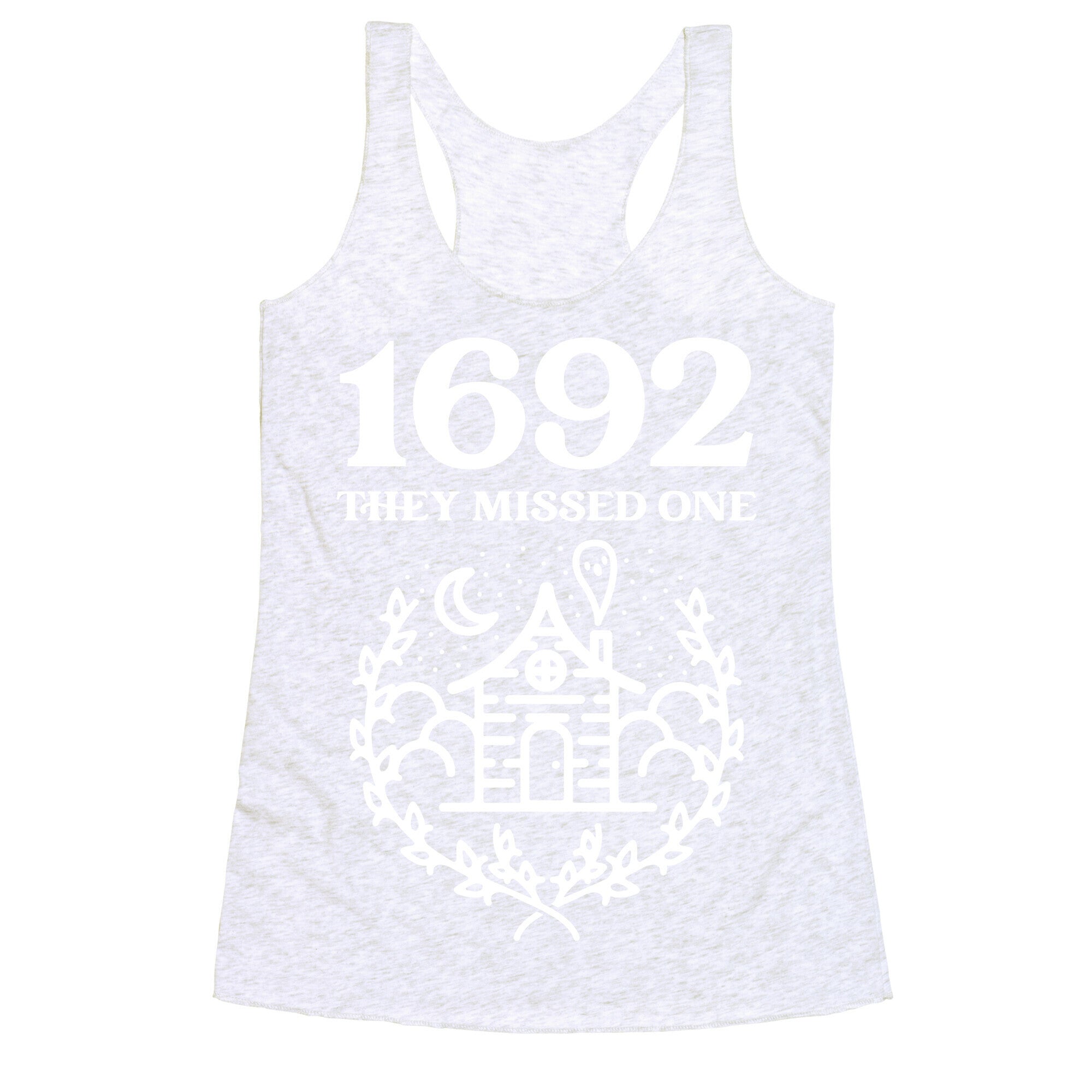 1692 They Missed One Racerback Tank