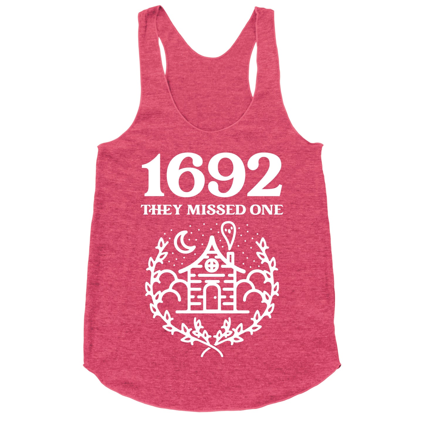 1692 They Missed One Racerback Tank