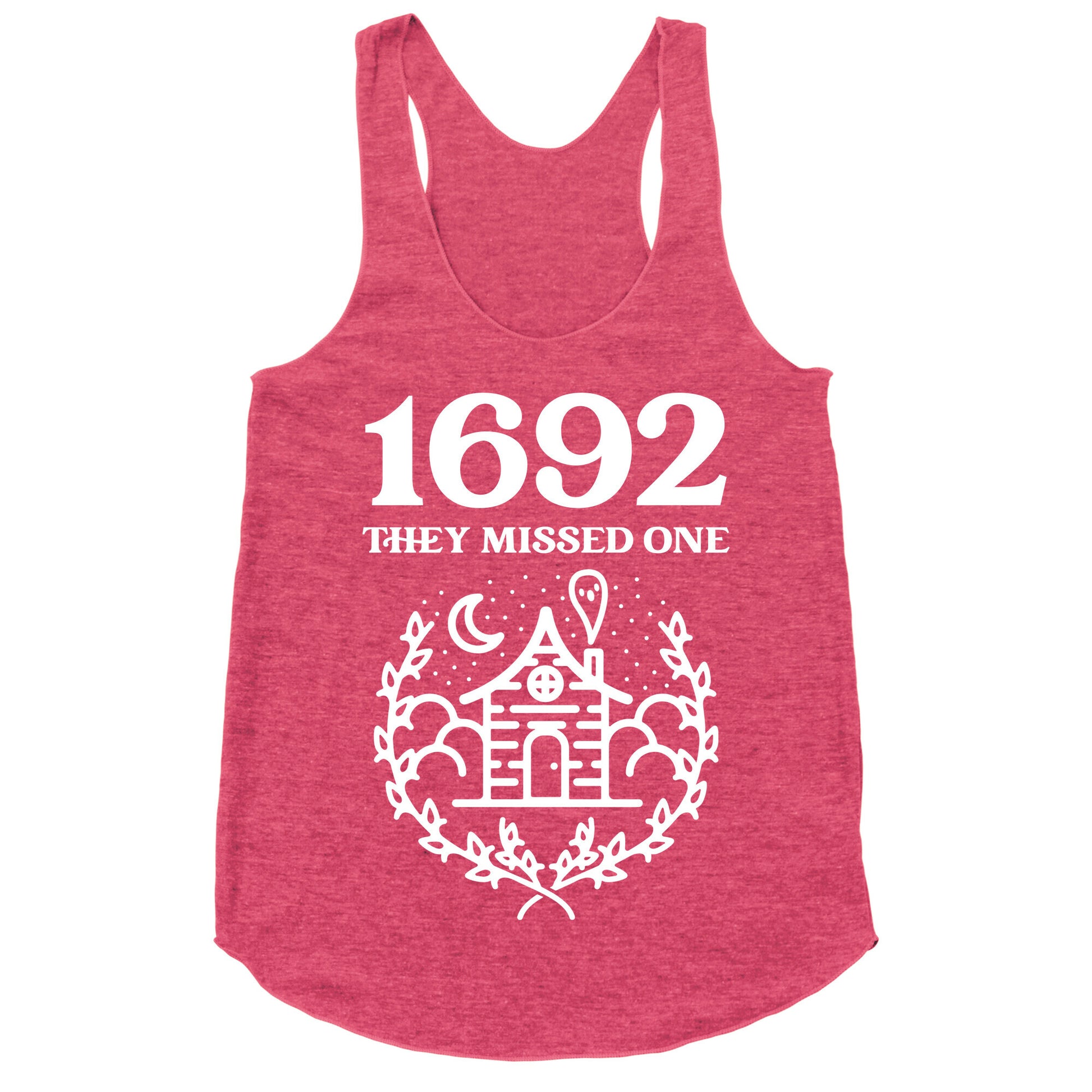 1692 They Missed One Racerback Tank