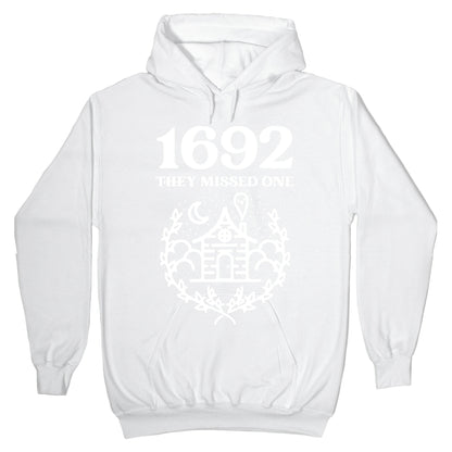 1692 They Missed One Hoodie