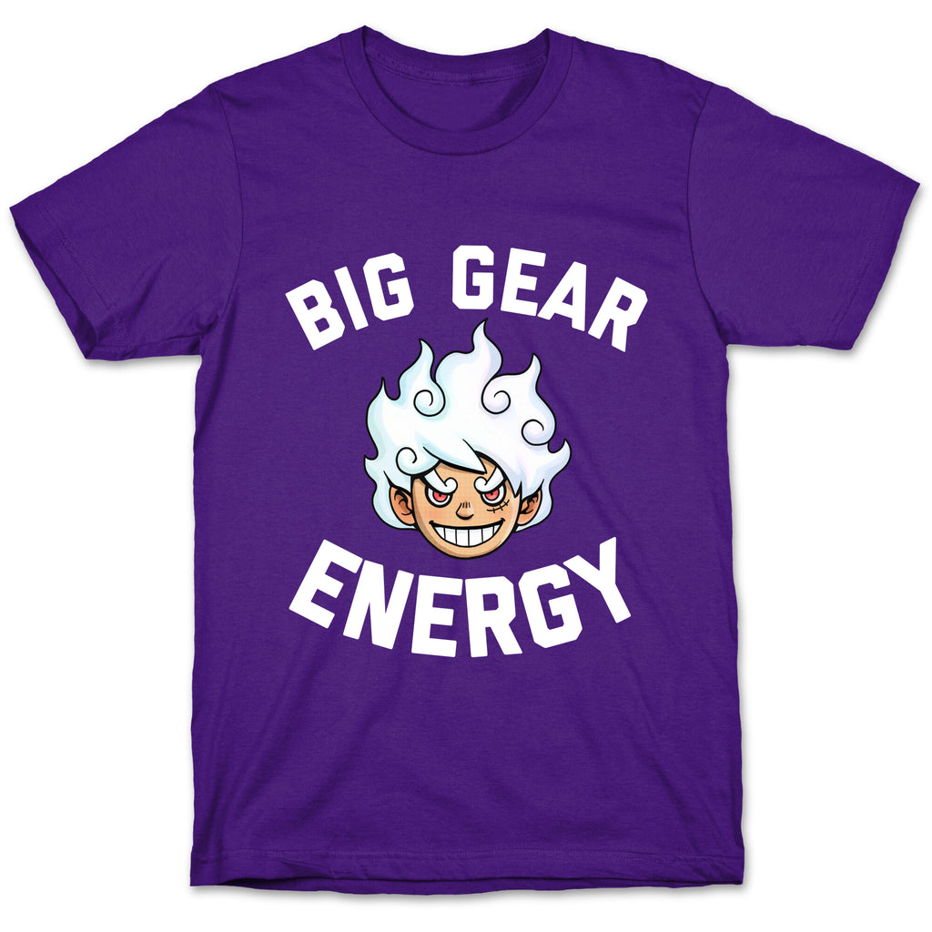 Big Gear Energy  T-Shirt